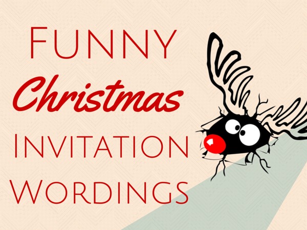 Funny Wording For A Christmas Party Invitation 2