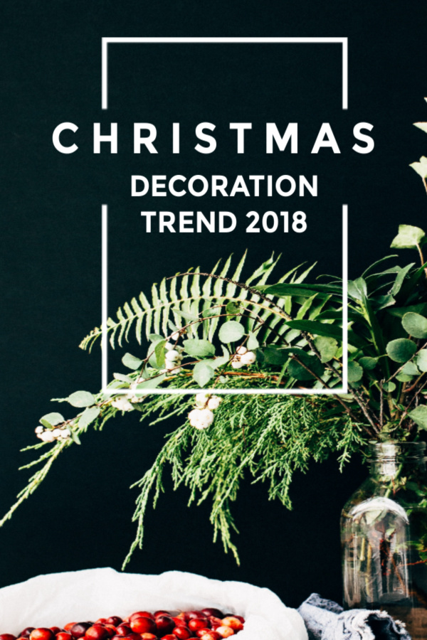  Christmas  Decor  Trends  Of 2019  Christmas  Celebration 